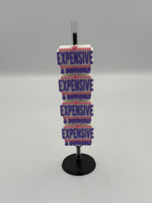Expensive & Difficult