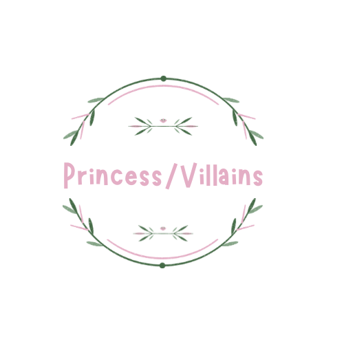 Princess/Villians